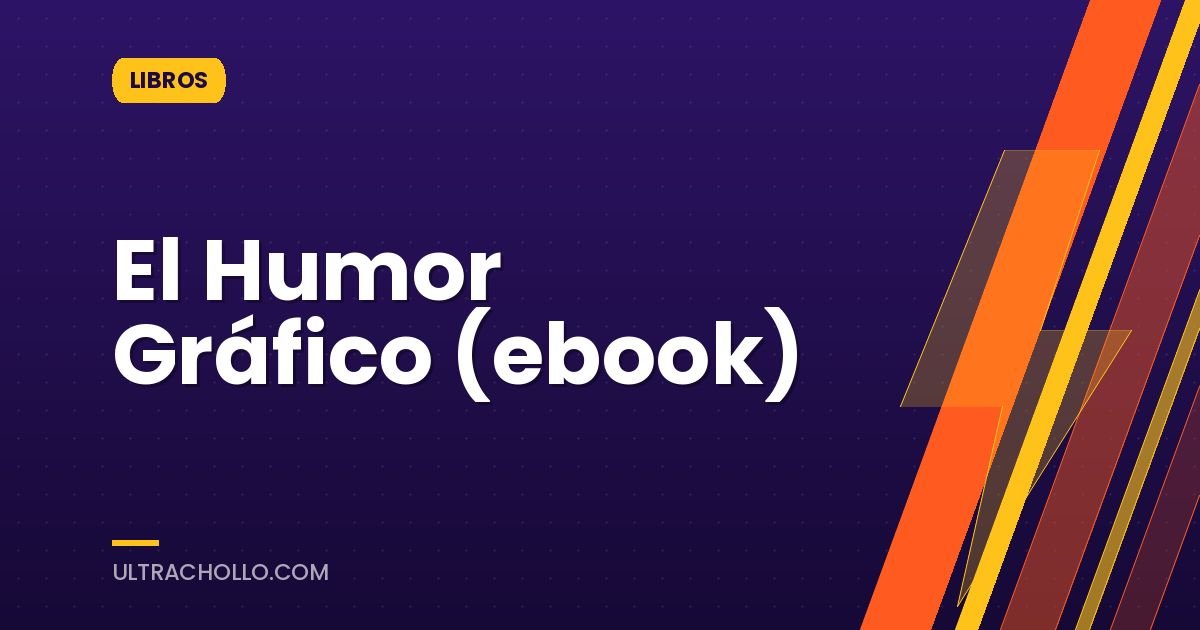El Humor Gráfico (ebook)