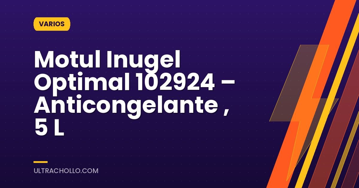 Motul Inugel Optimal 102924 – Anticongelante , 5 L