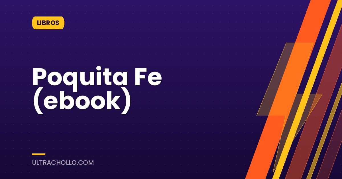 Poquita Fe (ebook)