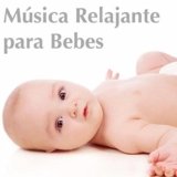 La mejor musica relajante para bebes