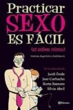 Practicar sexo es fácil (si sabes cómo) (Volumen independiente nº 1) Versión Kindle