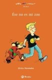 Ése no es mi zoo (Castellano – A Partir De 8 Años – Altamar)