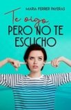 Te oigo, pero no te escucho